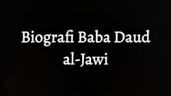 Biografi Baba Dawud Al-Jawi